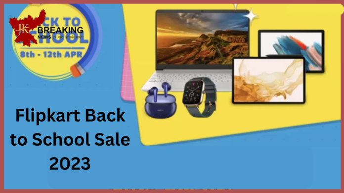 Flipkart Back to School Sale 2023: Back to School sale starts on Flipkart1 80% discount on these gadgets including laptops, tabs, smartwatches