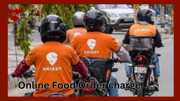 Online Food Order charge! Shock to those who order food online, now they will have to pay this charge-Details Here