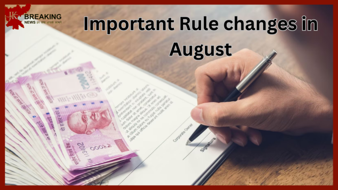 Important Rule changes in August: From credit card to ITR, these five major changes are taking place since August; Will affect your pocket