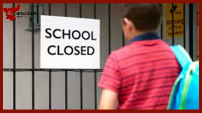 Schools, colleges closed Order : बड़ी खबर! इस कारण इन जिलों में स्कूल बंद रहेंगे, पॉलिटेक्निक परीक्षाएं भी स्थगित कर दी गईं