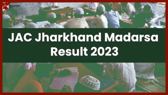 JAC Jharkhand Madarsa Result 2023: Jharkhand Board Madarsa Exam Result declared, check easily like this