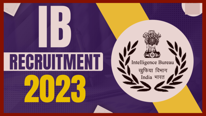 IB Recruitment 2023: Vacancy on these posts in Intelligence Bureau, these people can apply..Know Details